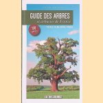 Guide des arbres et arbustes de France: 130 esp&egrave;ces &agrave; d&eacute;couvrir door Annie Perrier e.a.