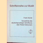 Verzeichnis des deutschsprachigen Schrifttums &uuml;ber Robert Schumann: 1856-1970: Anhang: Schrifttum &uuml;ber Clara Schumann door Frank Munte