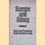 Kantor und K&ouml;nig: Eine Bach-Novelle door Gustav Christian Rassy
