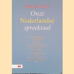 Onze Nederlandse spreektaal door Jelle de Vries