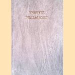 Twents psalmbook : De psalmberijming uit het liedboek voor de kerken in de Twentse streektaal door Gerrit Morsink