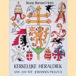 Kerkelijke heraldiek van 1270 tot Johannes Paulus II door Bruno Bernard Heim