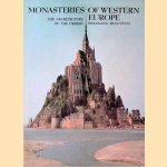 Monasteries of Western Europe: The Architecture of the Orders door Wolfgang Braunfels