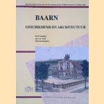 Baarn: geschiedenis en architectuur door Fred Gaasbeek e.a.