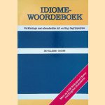 Idiomewoordeboek: verklarings met afsonderlijke Afrikaanse en Engelse begrippelyste door Meyer De Villiers