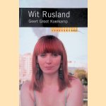 Wit-Rusland door Geert Groot Koerkamp