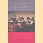 Lof der botheid: hoe de Nederlanders hun na&iuml;viteit verloren door Ren&eacute; van Stipriaan
