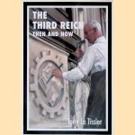 The Third Reich: Then and Now
Tony Le Tissier
€ 45,00 The Third Reich: Then and Now
Tony Le Tissier
€ 45,00