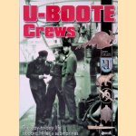 U-Boote Crews: The Day-to-Day Life Aboard Hitler's Submarines door Jean Delize