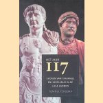 Het jaar 117: Sporen van Trajanus en Hadrianus in de Lage Landen door Tom Buijtendorp
