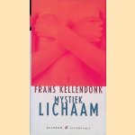 Mystiek lichaam
Frans Kellendonk
€ 6,00 Mystiek lichaam
Frans Kellendonk
€ 6,00