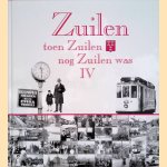 Zuilen: toen Zuilen nog Zuilen was IV door W. van Scharenburg