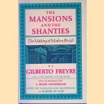 The Mansions and the Shanties: The Making of Modern Brazil door Gilberto Freye