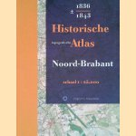 Historische topografische Atlas Noord-Brabant +/- 1836-1843 - Schaal 1:25.000 door Huib - en anderen Stam