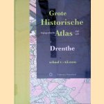 Grote Historische Topografische Atlas Drenthe +/- 1898-1928 - Schaal 1:25.000 door Huib - en anderen Stam
