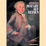 Mozart auf Reisen door Wilhelm Keitel e.a.