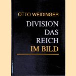 Division Das Reich im Bild door Otto Weidinger