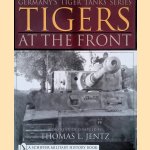 Germany's Tiger Tanks: Tigers at the Front
Thomas L. Jentz
&euro;&nbsp;17,50