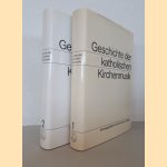 Geschichte der katholischen Kirchenmusik (2 volumes) door Karl Gustav Fellerer
