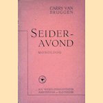 Seideravond: monoloog door Carry van Bruggen