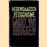 Hedendaagsch fetischisme door Carry van Bruggen