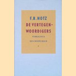 De vertegenwoordigers: Verhalen en beschouwingen door F.B. Hotz
