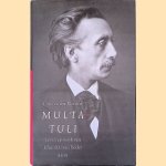 Multatuli: leven en werk van Eduard Douwes Dekker door Dik van der Meulen
