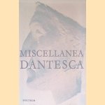 Miscellanea Dantesca edita dalla Societa Dantesca nei Paesi Bassi door J. Terlingen