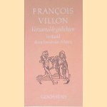 Verzamelde gedichten door Fran&ccedil;ois Villon