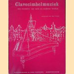 Klavecimbelmuziek: Een overzicht van oude en moderne werken door Saul B. Groen