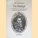 Das Madrigal. Zur Stilgeschichte der italienischen Lyrik zwischen Renaissance und Barock. door Ulrich Schulz Buschhaus
