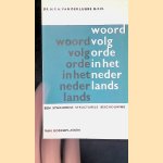 Woordvolgorde in het Nederlands: een synchrone structurele beschouwing door H.F.A. van der Lubbe