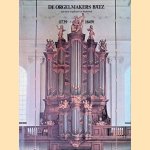 De orgelmakers Bätz (1739 - 1849)
Een eeuw orgelbouw in Nederland
Gert Oost
€ 25,00 De orgelmakers Bätz (1739 - 1849)
Een eeuw orgelbouw in Nederland
Gert Oost
€ 25,00