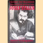 Triomf en tragedie, een politiek portret van Josef Stalin door Dmitri Volkogonov