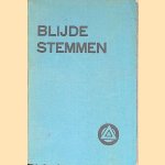 Blijde stemmen: Liederenbundel voor vereenigingen en gezin door J.G. Molsbergen
