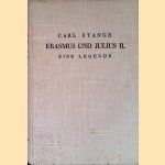 Erasmus und Julus II: Eine Legende door Carl Stange