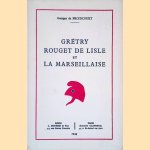 Gr&eacute;try, Rouget de Lisle et la Marseilleise door Georges de Froidcourt