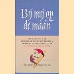 Bij mij op de maan: een keuze uit de Russische kindergedichten vanaf de zeventiende eeuw door Robbert-Jan Henkes