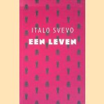 Een leven door Italo Svevo