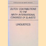 Dutch Contributions to the Ninth International Congress of Slavists, Kiev, September 6-14, 1983: Linguistics door A.G.F. van Holk