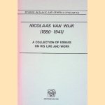 Nicolaas Van Wijk (1880-1941): A Collection of Essays on His Life and Work, Published on the Occasion of the Founding of the Chair for Balto-Slavic Languages at Leiden University door B.M. Groen e.a.