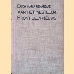 Van het westelijk Front geen nieuws
Erich Maria Remarque
€ 10,00 Van het westelijk Front geen nieuws
Erich Maria Remarque
€ 10,00