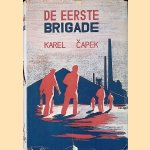 De eerste brigade door Karel Capek