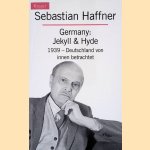 Germany: Jekyll & Hyde: 1939 - Deutschland von innen betrachtet door Sebastian Haffner