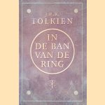 In de ban van de ring door J.R.R. Tolkien