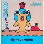 Flub: de toverhelm door Raymond Hoogendorp