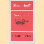 Serenade: gedichten door J.J. Slauerhoff