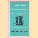 Oost-Azi&euml;: gedichten door J.J. Slauerhoff