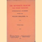 Die sevenste bliscap van onser vrouwen: Vijftiend'eeuwsch mysteriespel door Willem Smulders