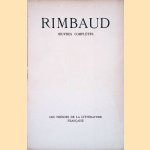 Oeuvres compl&egrave;tes door Arthur Rimbaud